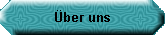 �ber uns