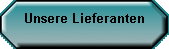 Unsere Lieferanten