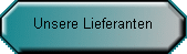 Unsere Lieferanten