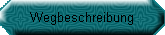 Wegbeschreibung